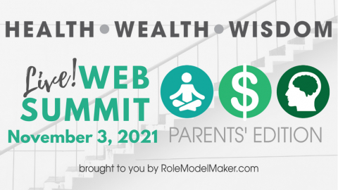 Health Wealth Wisdom, Parents' Edition - LIVE Web Summit