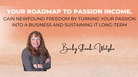 Your Roadmap to Passion Income