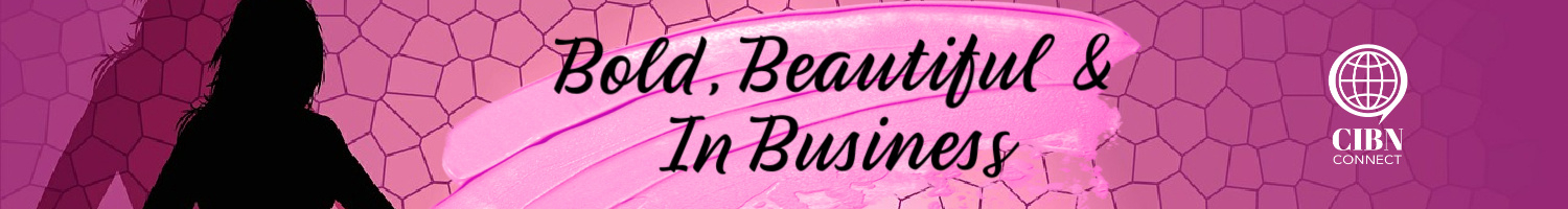 The Bold Beautiful And In Business – Women’s Networking Summit