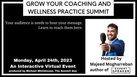 Grow Your Coaching and Wellness Practice Summit