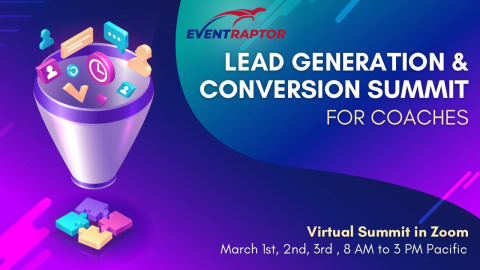 The Lead Generation & Conversion Summit for Coaches