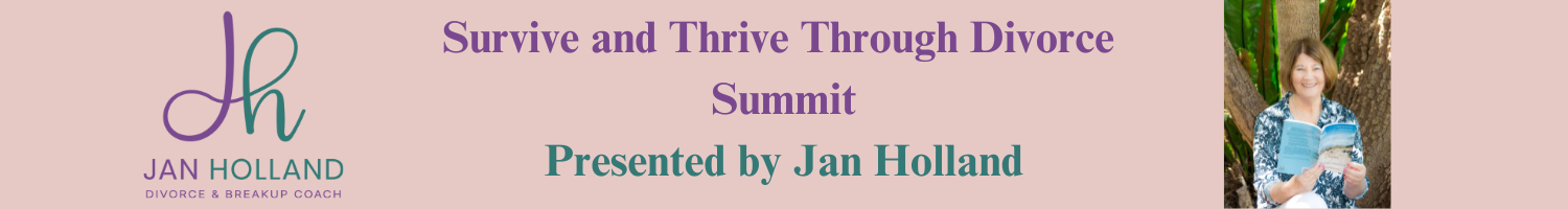 Survive and Thrive Through Divorce Summit