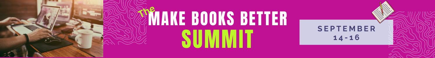 The Make Books Better Summit September 14-16