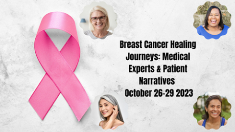 Breast Cancer Healing Journeys: Medical Experts & Patient Narratives
