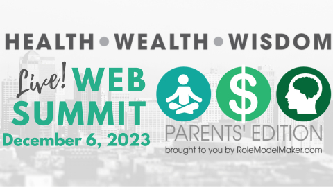 Health Wealth Wisdom, Parents Edition - LIVE Super Summit
