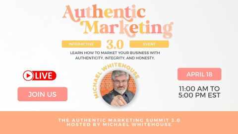 The Authentic Marketing Summit 3.0