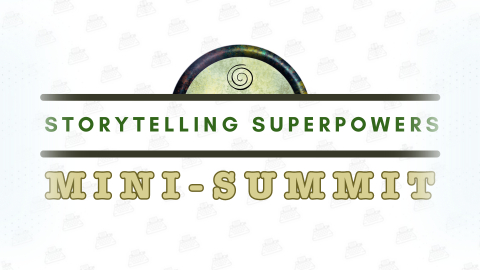 Storytelling Superpowers Summit