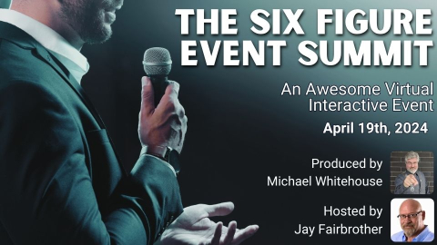 The Six Figure Event Summit