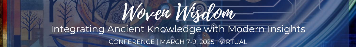 Woven Wisdom: Integrating Ancient Knowledge with Modern Insights