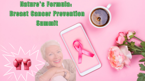 Nature's Formula: Breast Cancer Prevention Summit