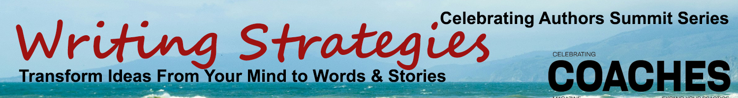 6 Celebrating Authors Series: Writing Strategies