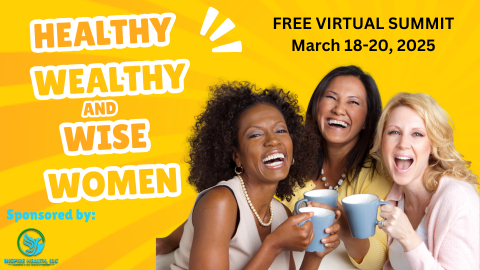 Healthy, Wealthy, and Wise Women Virtual Summit